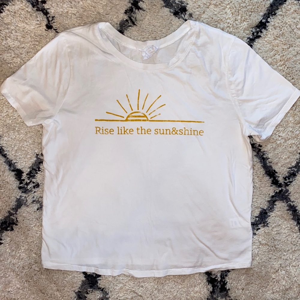 White Short Sleeve “Rise Like The Sun & Shine” Tee
